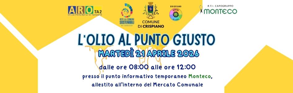 L'OLIO AL PUNTO GIUSTO - MARTEDI' 21 APRILE