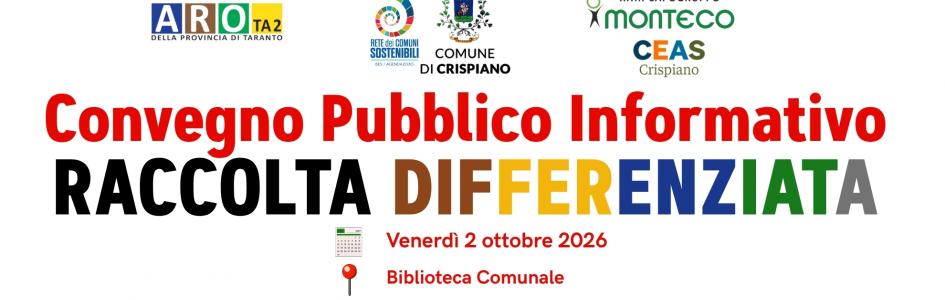 CONVEGNO PUBBLICO INFORMATIVO: RACCOLTA DIFFERENZIATA